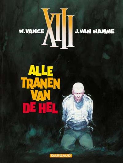 XIII Alle tranen van de hel - 003 strip nederlands