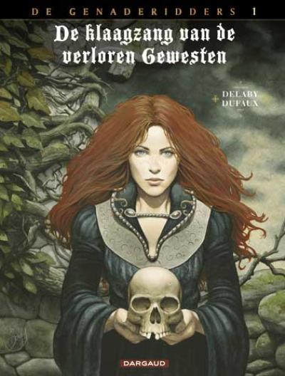 [De genaderidders deel 1 strip nederlands] De genaderidders deel 1 De Klaagzang van de Verloren Gewesten strip nederlands