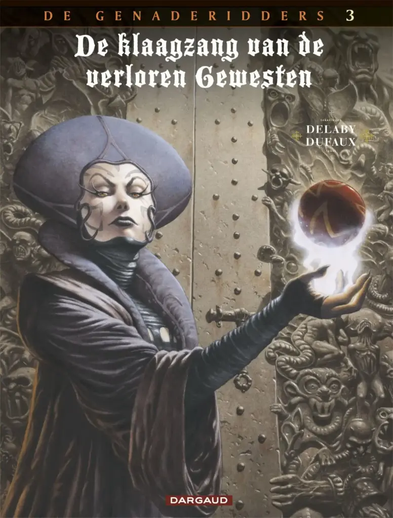 De genaderidders deel 3 (De Klaagzang van de Verloren Gewesten) strip nederlands