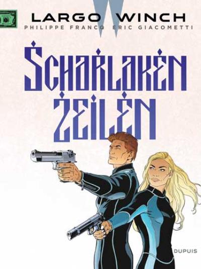 Largo winch 22 : scharlaken zeilen strip nederlands