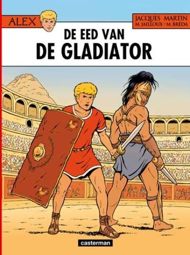 [Breda*alex 36 : de eed van de gladiator strip nederlands] Alex 36 : de eed van de gladiator strip nederlands