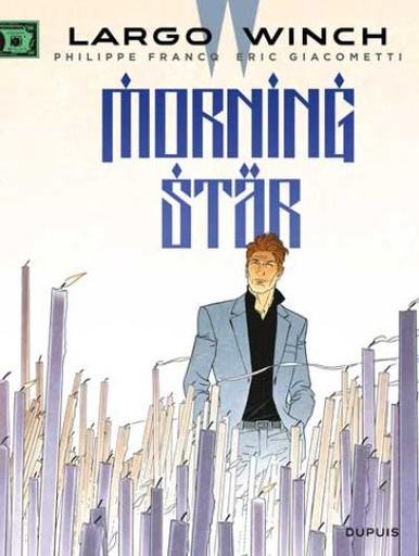 [Giacometti*largo winch 21 : morning star strip nederlands] Largo winch 21 : morning star strip nederlands